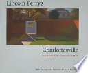 Lincoln Perry's Charlottesville /