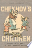 Chekhov's children : context and text in late Imperial Russia /