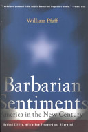 Barbarian sentiments : America in the new century /