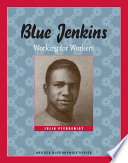 Blue Jenkins : working for workers /