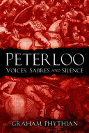 Peterloo : voices, sabres and silence /