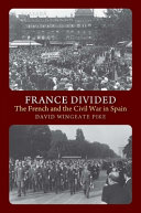 France divided : the French and the Civil War in Spain /