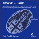 Musiche & canti : biografie e composizioni dei grandi maestri sardi /