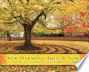 New Harmony then & now /