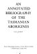 An annotated bibliography of the Tasmanian aborigines
