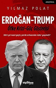 Erdoğan-Trump : öfke krizi-güç gösterisi /