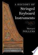 A history of stringed keyboard instruments /