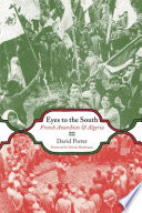 Eyes to the South : French anarchists and  Algeria /