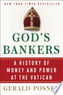 Gods bankers : a history of money and power at the Vatican /