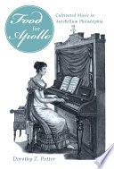 "Food for Apollo" : cultivated music in antebellum Philadelphia /