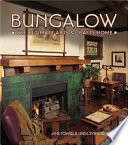 Bungalow : the ultimate arts & crafts home /