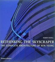 Rethinking the skyscraper : the complete architecture of Ken Yeang /