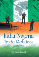 India Nigeria trade relations (2000-2013) /