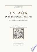 España en la guerra civil europea : contribuciones de un hispanista /