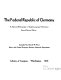 The Federal Republic of Germany : a selected bibliography of English-language publications /