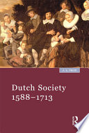 Dutch society, 1588-1713 /
