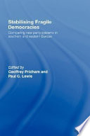 Stabilising fragile democracies : Comparing new party systems in Southern and Eastern Europe /