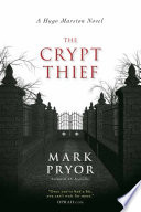The crypt thief : a Hugo Marston novel /