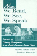 Now we read, we see, we speak portrait of literacy development in an adult Freirean-based class /
