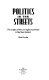 Politics in the streets : the origins of the civil rights movement in Northern Ireland /