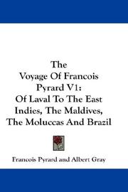The voyage of Francois Pyrard of Laval to the East Indies, the Maldives, the Moluccas and Brazil /