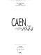 Caen, 1940-1944 : la guerre, l'occupation, la liberation /
