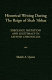 Historical writing during the reign of Shah �Abbas : ideology, imitation, and legitimacy in Safavid chronicles /