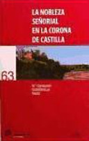 La nobleza se�norial en la corona de Castilla /