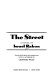 The street : a novel /