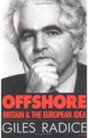 Offshore : Britain and the European idea /