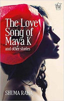 The love song of Maya K and other stories /