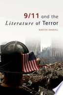 9/11 and the literature of terror /
