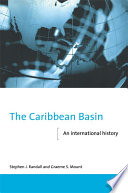 The Caribbean Basin : an international history /