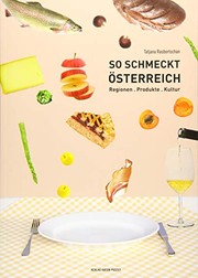 So schmeckt Österreich : Regionen, Produkte, Kultur /