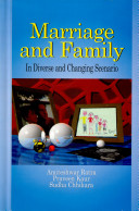 Marriage and family in diverse and changing scenario /