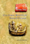 Beyond trade : cultural roots of India's ocean /