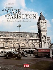 Histoire de la gare de Lyon : un lien entre la capitale et l'arc Sud-Est /