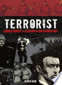 Terrorist : Gavrilo Princip, the assassin who ignited World War I /