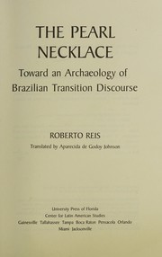 The pearl necklace : toward an archaeology of Brazilian transition discourse /