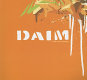 Daim : daring to push the boundaries /