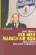 Der neue Marsch auf Rom : Berlusconi und seine Vorläufer /