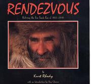 Rendezvous : reliving the fur trade era, 1825 to 1840 /