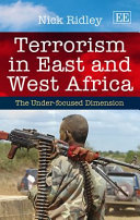 Terrorism in east and west Africa : the under-focused dimension /