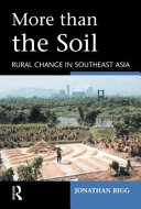More than the soil : rural change in Southeast Asia /