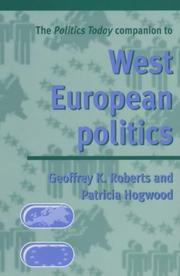 The politics today companion to West European politics /