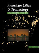 American cities & technology : wilderness to wired city /