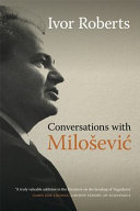 Conversations with Milošević /