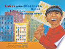 Lakas and the Makibaka hotel /