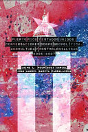 Puerto Rico y Estados Unidos : conversaciones sobre geópolitica, geocultura y postcolonialidad (2005-2007) /