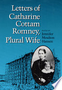 Letters of Catharine Cottam Romney, plural wife /